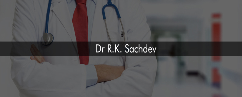 Dr R.K. Sachdev 